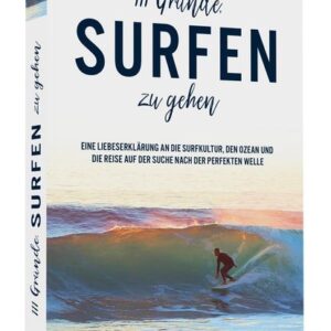 111 Gründe, surfen zu gehen