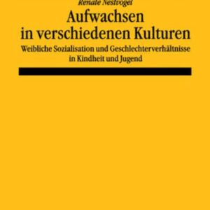 Aufwachsen in verschiedenen Kulturen