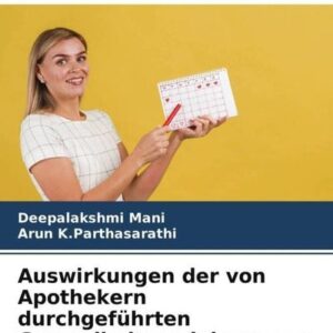 Auswirkungen der von Apothekern durchgeführten Gesundheitserziehung zur Menstruationshygiene