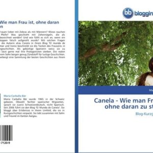 Canela - Wie man Frau ist, ohne daran zu sterben