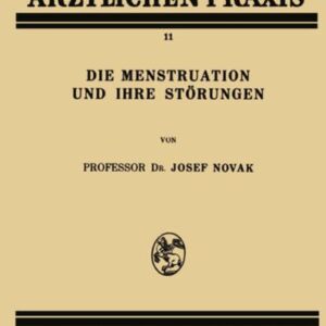 Die Menstruation und ihre Störungen