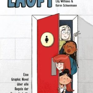 Läuft: Eine Graphic Novel über alle Regeln der Freundschaft.