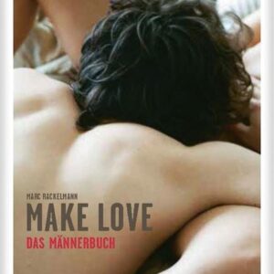 Make Love. Das Männerbuch