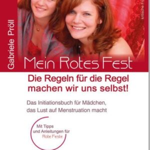 Mein Rotes Fest: Die Regeln für die Regel machen wir uns selbst!