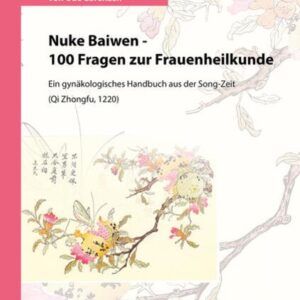 Nuke Baiwen - 100 Fragen zur Frauenheilkunde