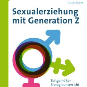 Sexualerziehung mit Generation Z