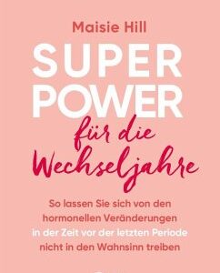 Superpower für die Wechseljahre