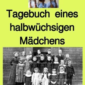 Tagebuch eines halbwüchsigen Mädchens - Band 129e in der gelben Buchreihe - farbig - bei Jürgen Ruszkowski