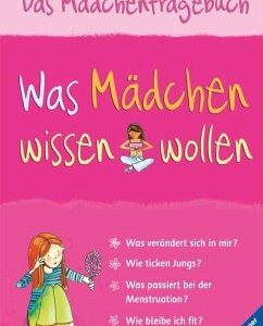 Was Mädchen wissen wollen