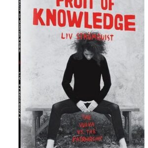 Fruit of Knowledge: The Vulva vs. the Patriarchy